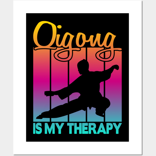 Qigong is my therapy Wall Art by FromBerlinGift